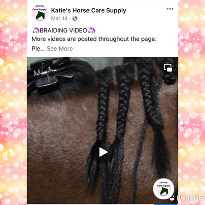 BRAIDING* Tutorials posted on the Facebook page: Katie’s Horse Care Supply (old), and Katie’s Horse Care Supply 2.0 (new). Instagram: Katie’s Horse Care Supply