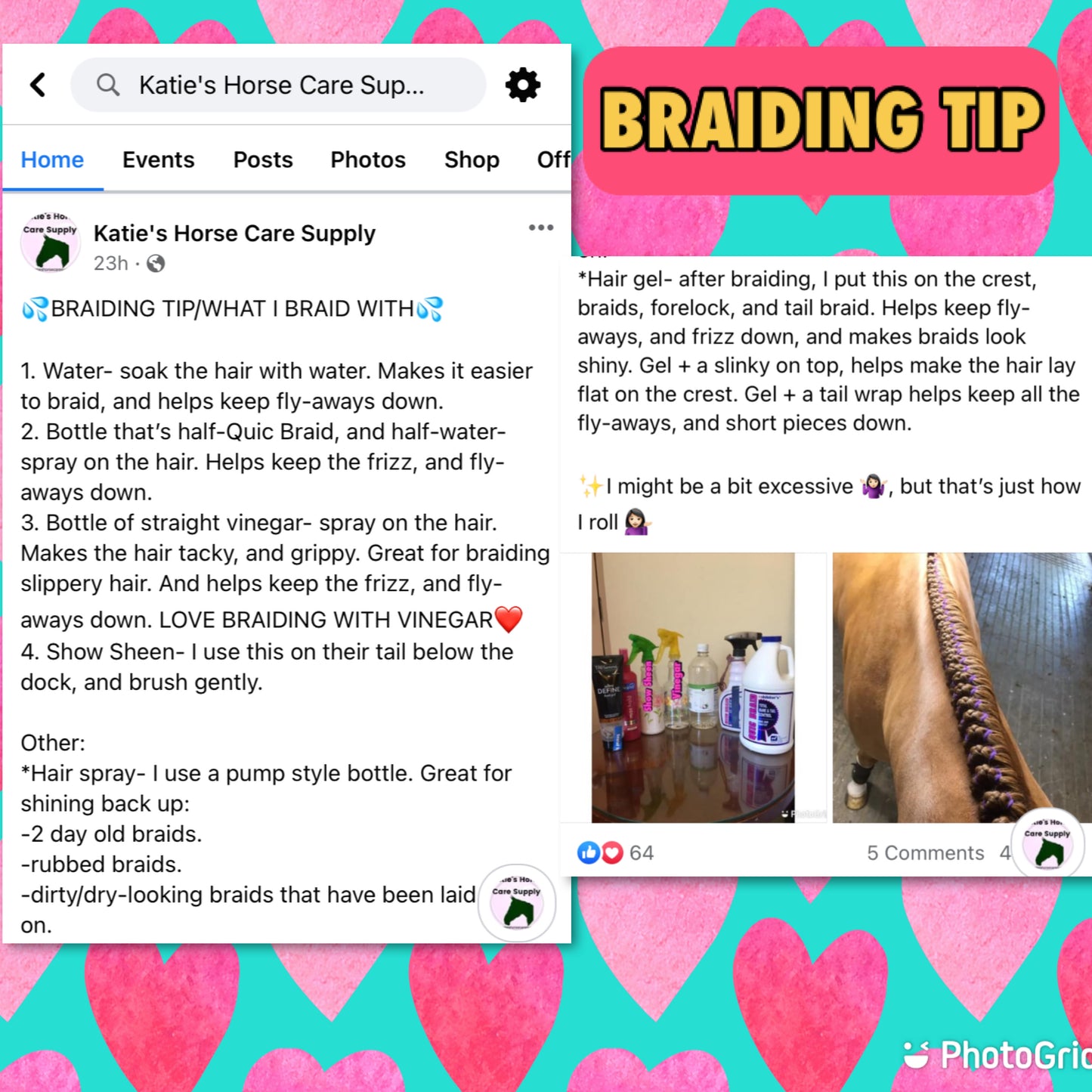 BRAIDING* Tutorials posted on the Facebook page: Katie’s Horse Care Supply (old), and Katie’s Horse Care Supply 2.0 (new). Instagram: Katie’s Horse Care Supply