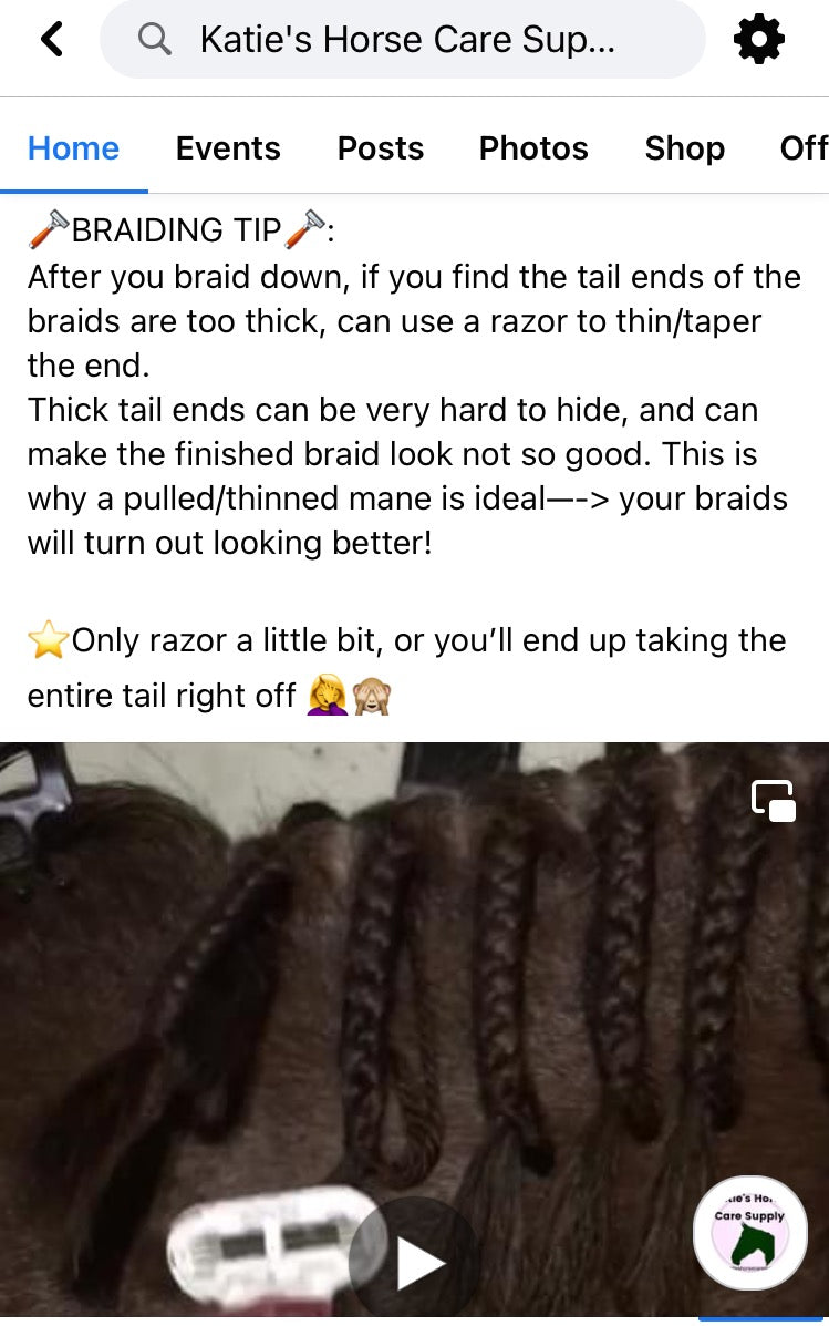 BRAIDING* Tutorials posted on the Facebook page: Katie’s Horse Care Supply (old), and Katie’s Horse Care Supply 2.0 (new). Instagram: Katie’s Horse Care Supply